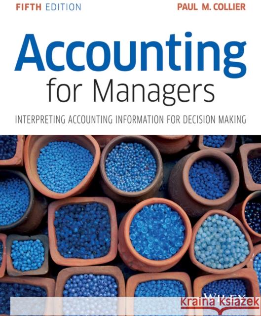 Accounting For Managers 5e Collier, Paul M. 9781119002949