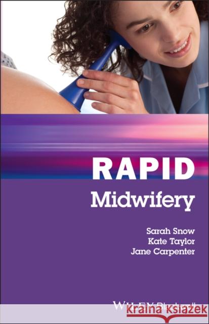 Rapid Midwifery Sarah Snow Kate Taylor 9781119023364