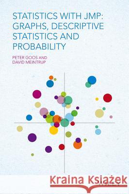 Statistics with Jmp: Graphs, Descriptive Statistics and Probability Goos, Peter; Meintrup, David 9781119035701 John Wiley & Sons