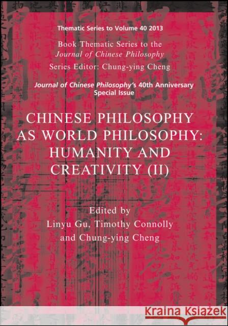 Chinese Philosophy as World Ph Connolly, Timothy 9781119036593 John Wiley & Sons
