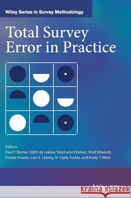 Total Survey Error in Practice Biemer, Paul P. 9781119041672 Wiley