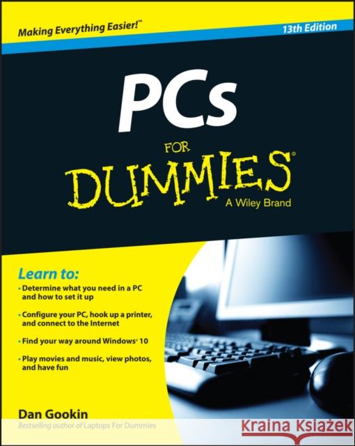 PCs For Dummies Dan (Coeur d'Alene, Idaho) Gookin 9781119041771 John Wiley & Sons Inc