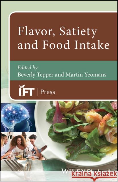 Flavor, Satiety and Food Intake Beverly Tepper 9781119044895