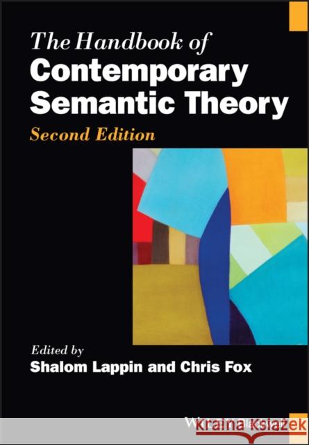 The Handbook of Contemporary Semantic Theory Shalom Lappin Chris Fox 9781119046820