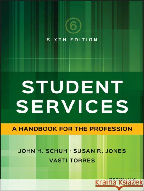 Student Services: A Handbook for the Profession Torres, Vasti 9781119049593 John Wiley & Sons