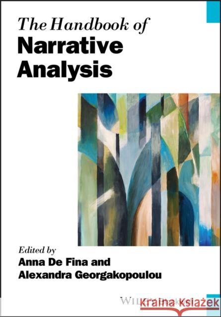 The Handbook of Narrative Analysis Anna d Alexandra Georgakopoulou 9781119052142 Wiley-Blackwell
