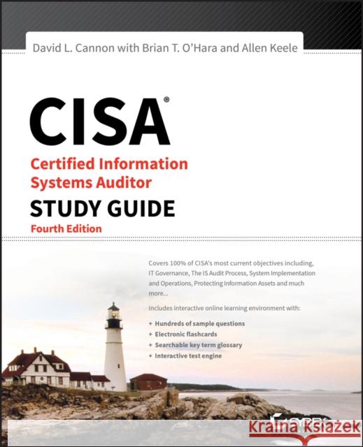 CISA Certified Information Systems Auditor Study Guide David L. Cannon 9781119056249