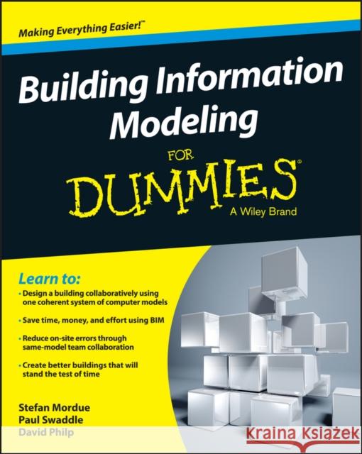 Building Information Modeling For Dummies David Philp 9781119060055