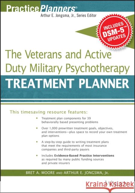 The Veterans and Active Duty Military Psychotherapy Treatment Planner, with Dsm-5 Updates Moore, Bret A. 9781119063087