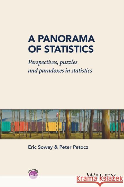 A Panorama of Statistics: Perspectives, Puzzles and Paradoxes in Statistics Sowey, Eric 9781119075820 John Wiley & Sons