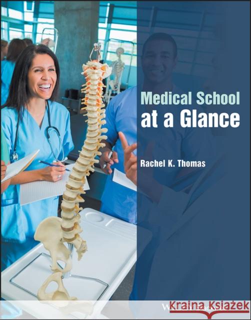 Medical School at a Glance Thomas, Rachel K. 9781119075912