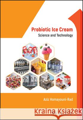 Probiotic Ice Cream Homayouni, Aziz 9781119081166