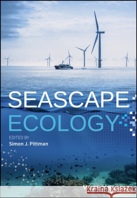 Seascape Ecology SJ Pittman 9781119084433