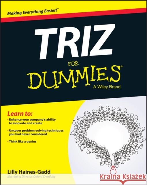 TRIZ For Dummies Lilly Haines-Gadd 9781119107477