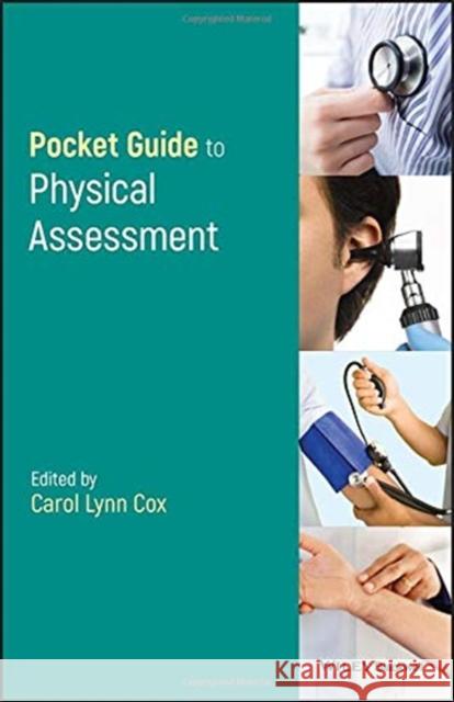 Pocket Guide to Physical Assessment Carol Lynn Cox 9781119108924 Wiley-Blackwell