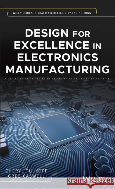 Design for Excellence C Tulkoff, Cheryl 9781119109372 John Wiley & Sons