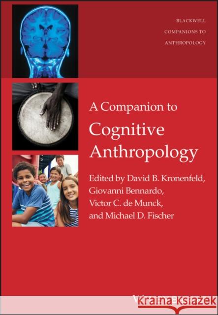 A Companion to Cognitive Anthropology David B. Kronenfeld 9781119111658 Wiley-Blackwell