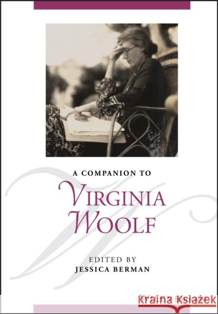 A Companion to Virginia Woolf Jessica Berman 9781119115083 Wiley-Blackwell