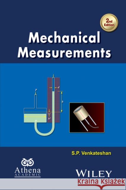 Mechanical Measurements Venkateshan, S. P. 9781119115564