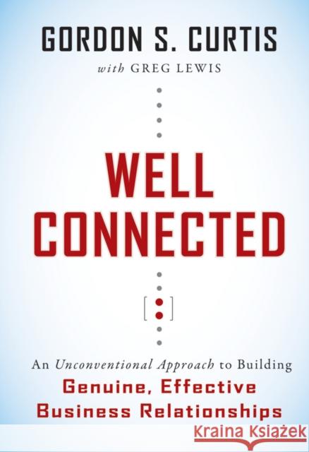 Well Connected Gordon S. Curtis 9781119116561