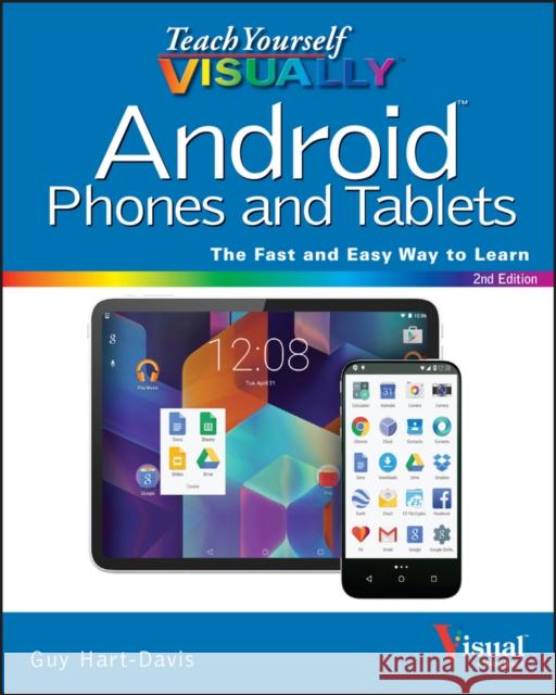 Android Phones and Tablets Guy Hart-Davis 9781119116769 Visual