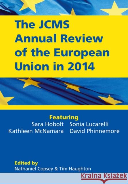 The Jcms Annual Review of the European Union in 2014 Copsey, Nathaniel 9781119120827