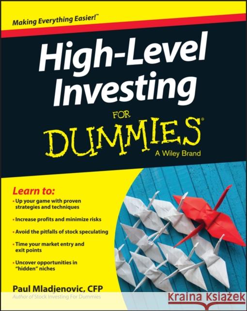 High Level Investing for Dummies Consumer Dummies,  9781119140818