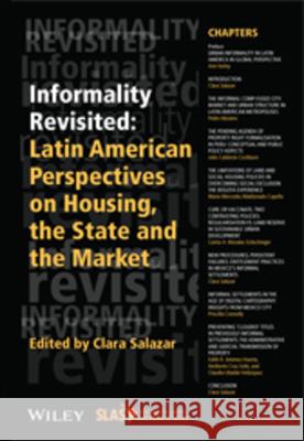 Informality Revisited: Latin American Perspectives on Housing, the State and the Market Salazar, Clara 9781119141105 John Wiley & Sons
