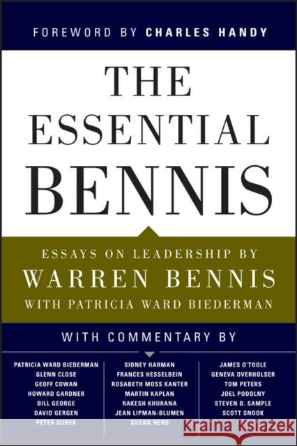 The Essential Bennis Bennis, Warren; Biederman, Patricia Ward 9781119143147