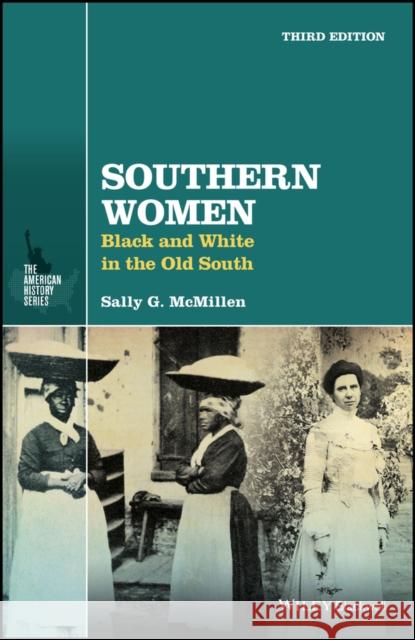 Southern Women: Black and White in the Old South McMillen, Sally G. 9781119147725