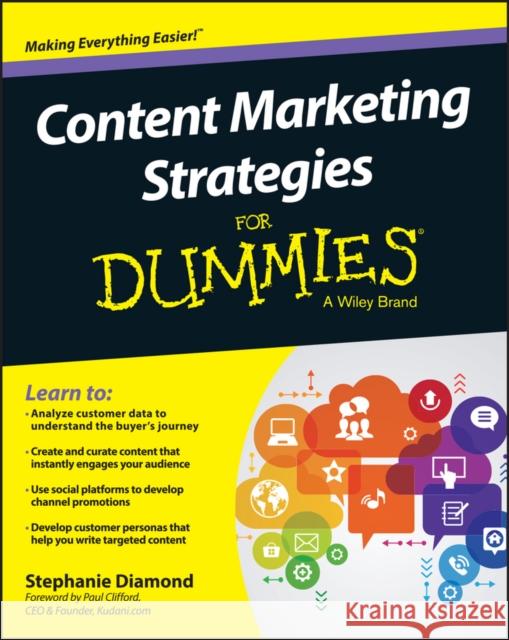 Content Marketing Strategies For Dummies Stephanie Diamond 9781119154549 John Wiley & Sons Inc