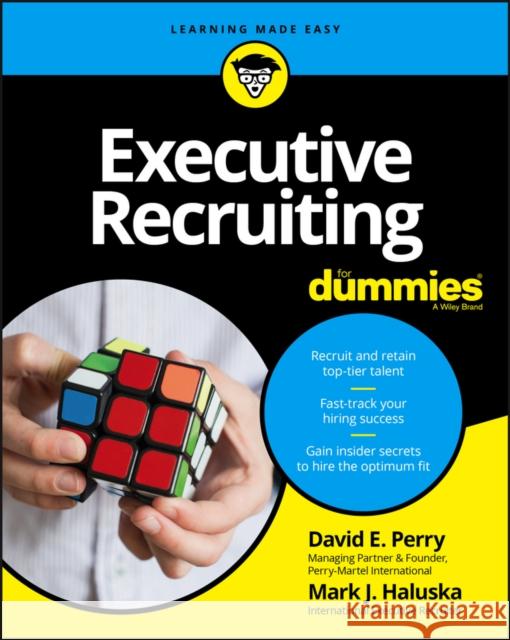 Executive Recruiting For Dummies Mark J. Haluska 9781119159087