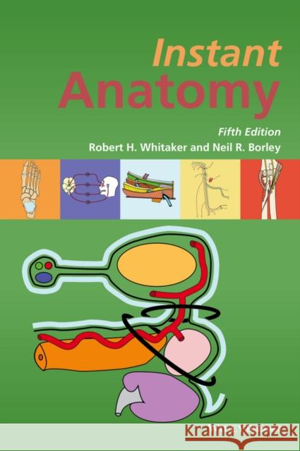 Instant Anatomy 5e Whitaker, Robert H. 9781119159384