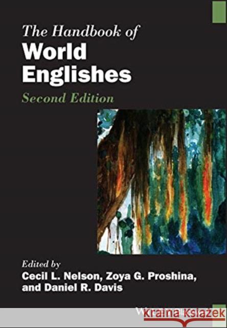 The Handbook of World Englishes Braj B. Kachru Yamuna Kachru Cecil L. Nelson 9781119164210