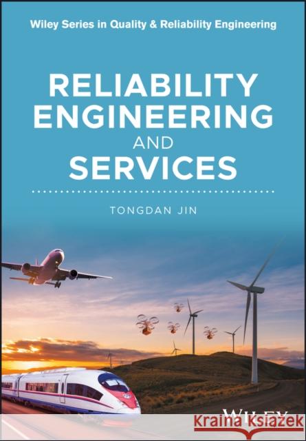 Reliability Engineering and Services Tongdan Jin 9781119167013 Wiley