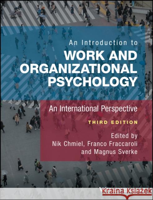 An Introduction to Work and Organizational Psychology: An International Perspective Fraccaroli, Franco 9781119168027