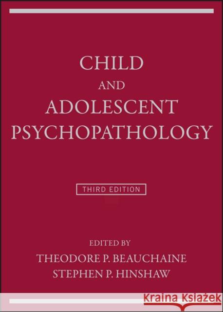 Child and Adolescent Psychopathology Beauchaine, Theodore P.; Hinshaw, Stephen P. 9781119169956 John Wiley & Sons