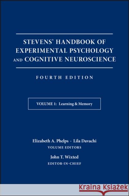 Stevens' Handbook of Experimental Psychology and Cognitive Neuroscience, Learning and Memory Pashler, Hal; Yantis, Steven 9781119170013 John Wiley & Sons