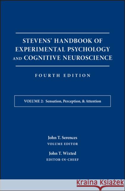 Stevens' Handbook of Experimental Psychology and Cognitive Neuroscience, Sensation, Perception, and Attention Pashler, Hal 9781119170044 John Wiley & Sons