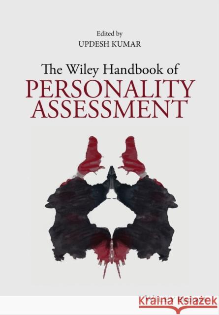 The Wiley Handbook of Personality Assessment Kumar, Updesh 9781119173441