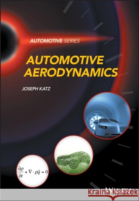 Automotive Aerodynamics Katz, Joseph 9781119185727