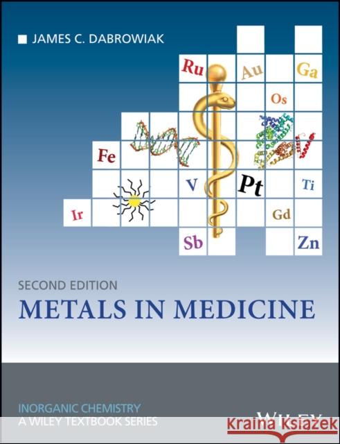 Metals in Medicine Dabrowiak, James C. 9781119191308 John Wiley & Sons