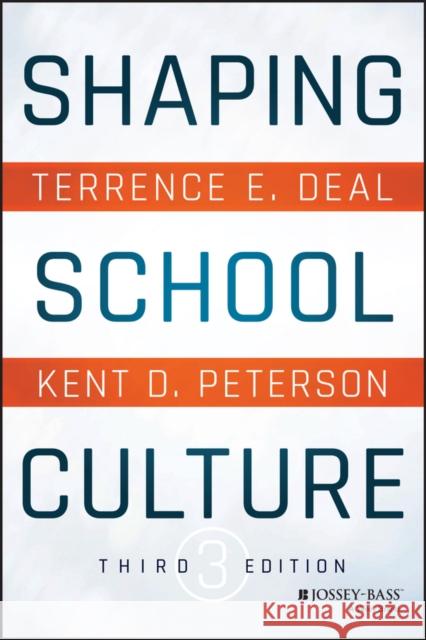 Shaping School Culture Deal, Terrence E. 9781119210191 John Wiley & Sons Inc
