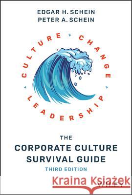 The Corporate Culture Survival Guide Schein, Edgar H. 9781119212287 John Wiley & Sons