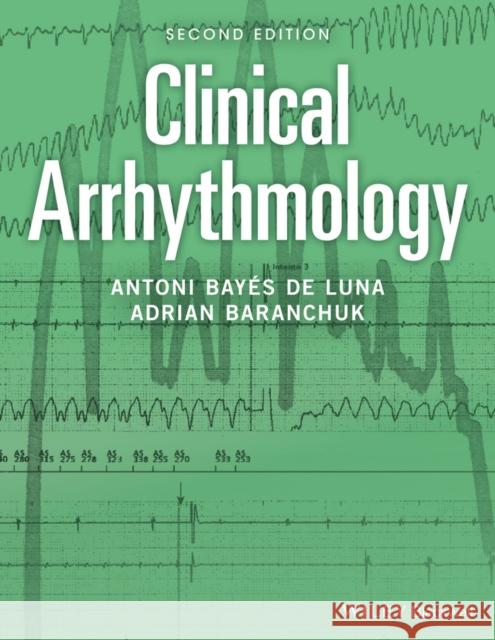 Clinical Arrhythmology de Luna, Antoni Bayés; MD FACC FRCPC FCCS, Baranchuk, Adrian 9781119212751