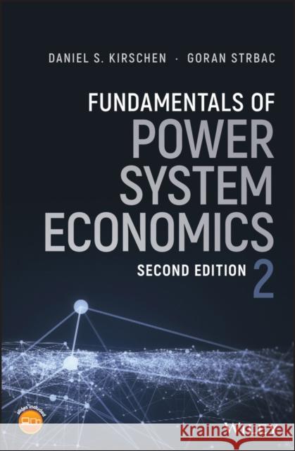 Fundamentals of Power System Economics Daniel Sadi Kirschen Goran Strbac 9781119213246