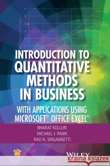 Introduction to Quantitative Methods in Business: With Applications Using Microsoft Office Excel Kolluri, Bharat 9781119220978 WILEY ACADEMIC