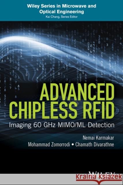 Advanced Chipless Rfid: Mimo-Based Imaging at 60 Ghz - ML Detection Karmakar, Nemai Chandra 9781119227311