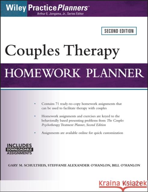 Couples Therapy Homework Planner Gary M. Schultheis Steffanie Alexander O'Hanlon Bill O'Hanlon 9781119230687 Wiley
