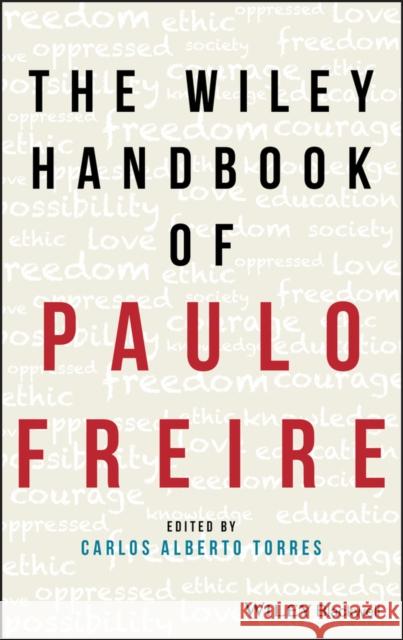 The Wiley Handbook of Paulo Freire Carlos Torres 9781119236719